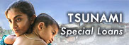 Tsunami Special Loans